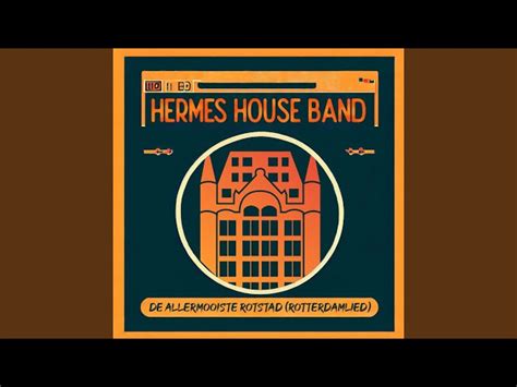 rotterdam lied hermes house band|Hermes House Band + RphO HET ROTTERDAMLIED (De .